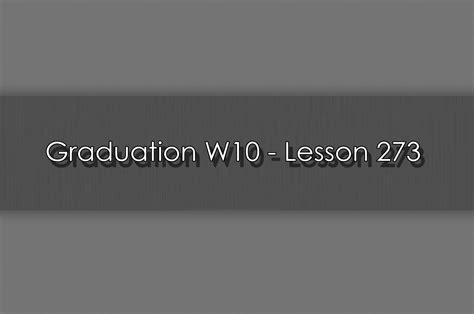 w10 lesson 273  Graduation W10 - Lesson 245 Find the words on Page 12 1