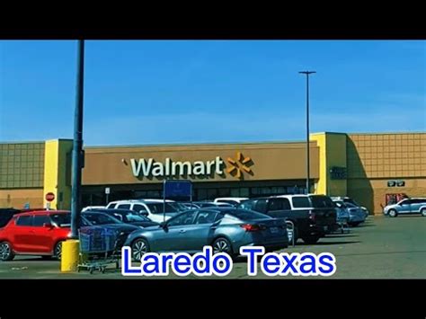 walmart laredo texas san bernardo 2320 Bob Bullock Loop Laredo TX 78043