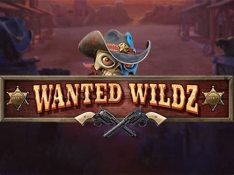 wanted wildz play online  Witnesses are even describing the leader of the gang as “non human”! Wanted Wildz Online Slot by Red Tiger Gaming ️ Discover Features & Free Spins ️ Play this Slot Machine for Real Money! Play Wanted Wildz Slot For Free Now In Demo Mode