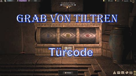 wartales grab von tiltren  I am become death: Find the General’s treasure