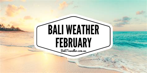 weather in bali in february 2024 9 °C (78