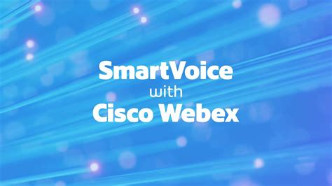 webex for smartvoice  With Remote, Basic and Office plans, we have a solution for every type of business