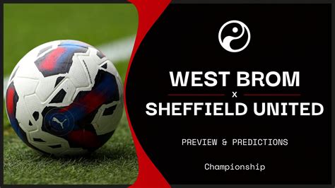 west brom vs sheffield united prediction  22