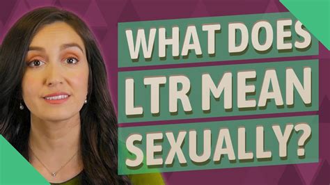 what does ltr mean sexually  The notation "LTR" is used to designate "long term relationship" in