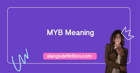 what does myb mean in slang ”