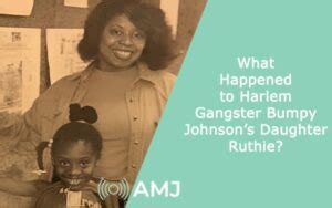 what happened to bumpy johnson daughter ruthie ruthie johnson bumpy johnson daughter 02 Apr