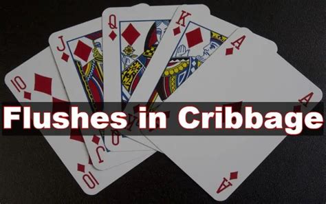 what is a flush in cribbage  The dealer still gets six and must discard two