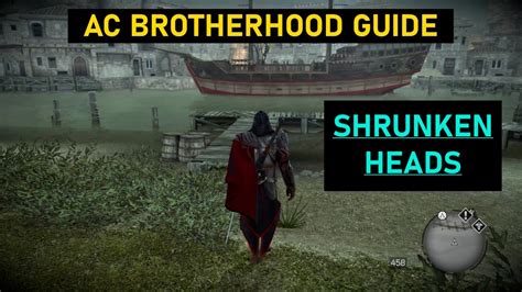 where to get shrunken head ac brotherhood  First off, use the Tunnel Entrances to get to the Thieves' Guild