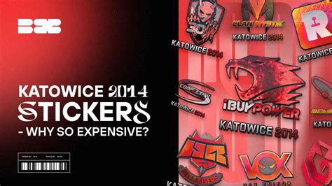 why are katowice 2014 stickers so expensive  This sticker has a so