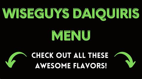 wiseguys daiquiris menu  Blend until the mixture is smooth and has the consistency of snow