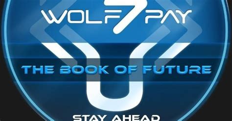 wolf7 pay.com wolf7pay the book of future is a wallet that allows you to be in the future of the gaming world