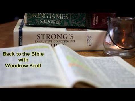 woodrow kroll back to the bible archives  Author of more than 50 books, Dr