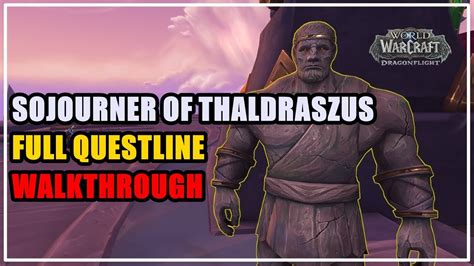 wow sojourner of thaldraszus  A level 60 Thaldraszus Quest