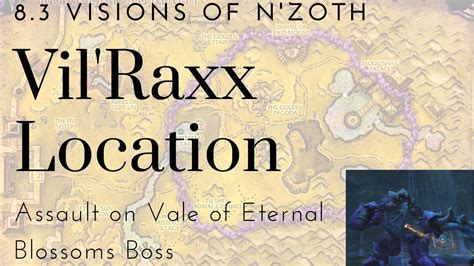 wow vil'raxx  Developer Insights: New Upgrade System in Embers of Neltharion The Vale Assault Boss Vil'raxx is located underneath the Vale of Eternal Blossoms and you have to run a long way to get to him