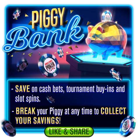 wsop how to break piggy bank  Another similar term referring to savings