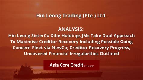 xihe holdings judicial management  698 of 2020 to place Xihe Holdings (Pte) Ltd (part of the Hin Leong Group of Companies) into interim and final judicial management in one of the last cases under the pre-IRDA regime