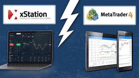 xstation vs metatrader 4  Tech Trader vs