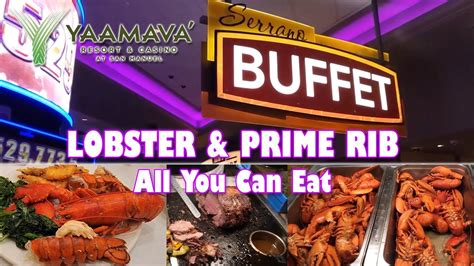 yaamava lobster buffet reservations  Mon - Tues
