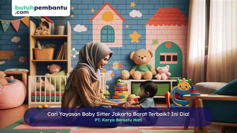 yayasan baby sitter jakarta barat  Jakarta Barat, dan Jakarta Timur