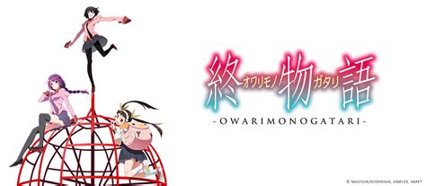 yts owarimonogatari  Owarimonogatari อวสานแห่งปกรณัม หลังจากเหตุการณ์ในบทสิ้นสุด Hitagi Araragi Koyomi กำลังยุ่งอยู่กับการเตรียมสอบเข้า