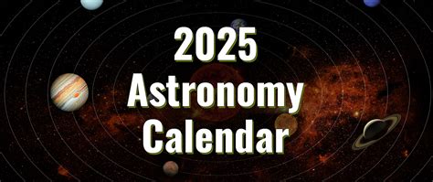 2025 Astronomy Calendar | High Point Scientific - muktibox.com