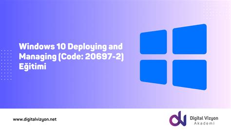 20697 2 Deploying And Managing Windows 10 Using