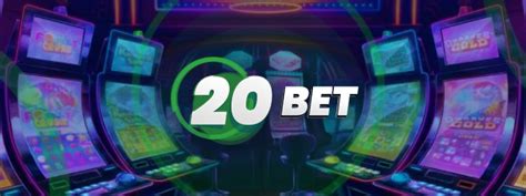 20bet: The Ultimate Online Gambling Destination