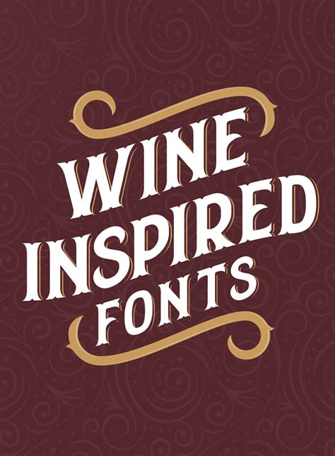 21 Best Wine Inspired Fonts for Logos and Labels