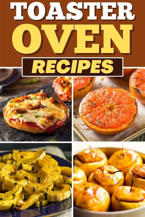 21 Easy Toaster Oven Recipes - Insanely Good