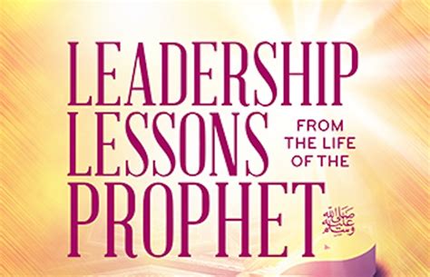 21 Lessons in Leadership From the Prophet Muhammad Part 1