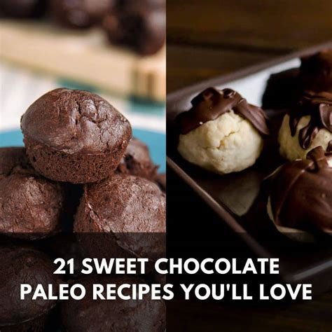 21 Sweet Chocolate Paleo Recipes You