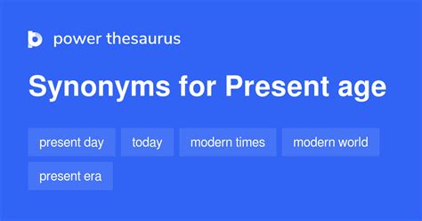 21 Words and Phrases for Day And Age - Power Thesaurus