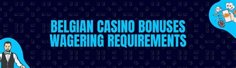 21 casino wagering buoe belgium