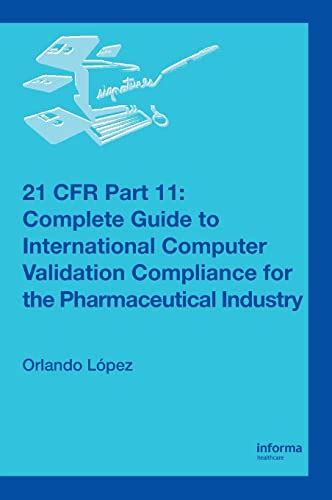 21 cfr part 11 complete guide to international computer validation compliance for the pharmaceutical industry. - Vormleer van het middelnederlandsch der xiiie eeuw.