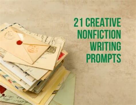 21 Creative Nonfiction Writing Prompts To Inspire True Non Fiction Writing Prompts - Non-fiction Writing Prompts