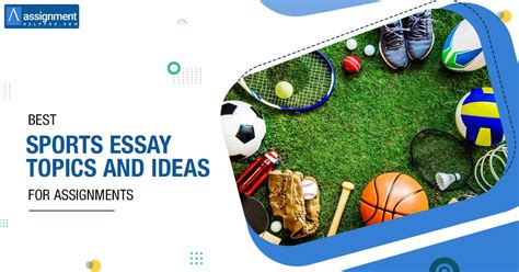 210 Best Sports Essay Topics and Ideas For Assignments