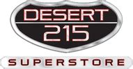 215 superstore. At Desert 215 Superstore, we work hard to get you behind the wheel ready for action! Browse Our Electric Cars Choosing the right electric vehicle is a significant decision, and we’re here to make it as seamless as possible. 