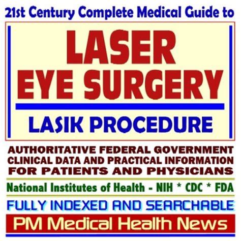 21st century complete medical guide to laser eye surgery and the lasik procedure authoritative government documents. - Praktische statistik für den analytiker ein benchguide.
