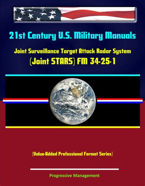 21st century u s military manuals joint surveillance target attack radar system joint stars fm 34 25 1. - Pressure cooker and canners instructions manual and recipe book.