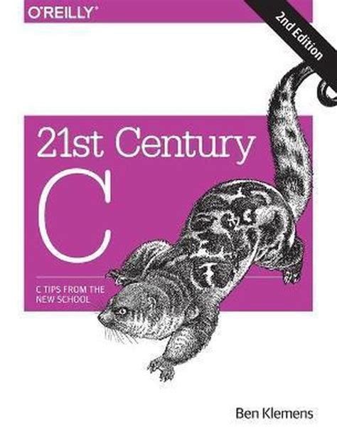 Read Online 21St Century C By Ben Klemens