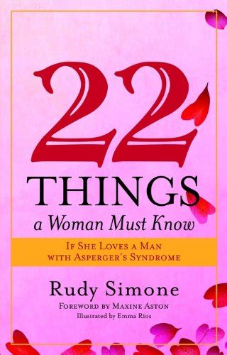 Full Download 22 Things A Woman Must Know If She Loves A Man With Aspergers Syndrome By Rudy Simone