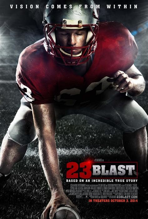 23 blast. 23 Blast | Christian Movies &amp; DVDs Released in 2013, 23 Blast is a wholesome and family-friendly sports film. Though not considered a Christian film, it contains religious elements and values. Based on a true story, this film follows Travis Freeman and his love for football. This beautiful story shows how Travis turns a disability into a blessing and … 