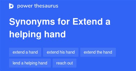 24 Phrases for Extend A Helping Hand - Power Thesaurus