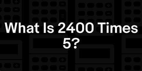 2400 X 5