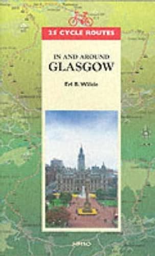 25 Cycle Routes: And Around Glasgow Paperback Erl B. Wilkie