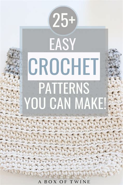 25 Easy Beginner Crochet Patterns Easy Crochet Patterns