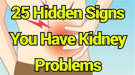 25 Hidden Signs You Have Kidney Problems - Power of …