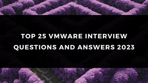 25 VMware Interview Questions & Answers PDF Scenario Based