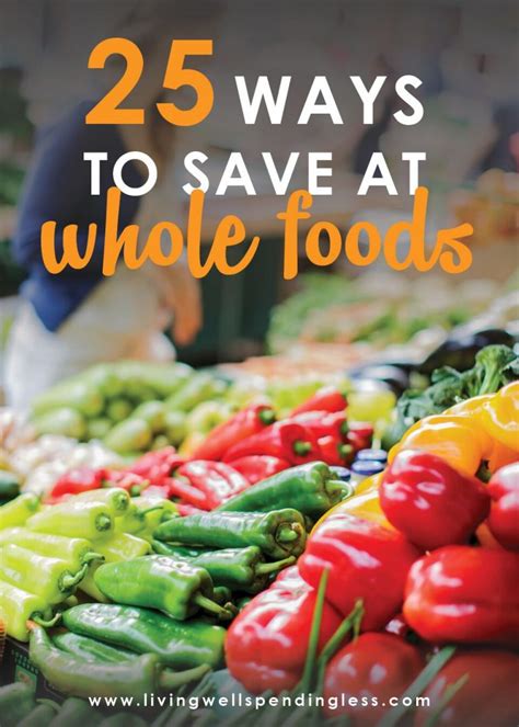 25 Ways to Save at Whole Foods Living Well Spending …