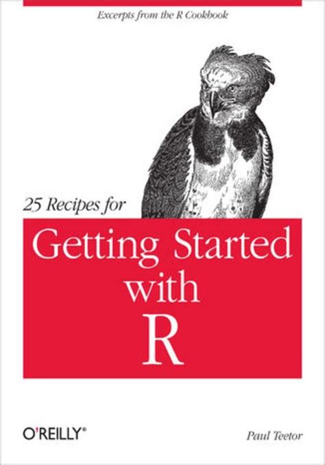 25 Recipes For Getting Started With R Paul Teetor